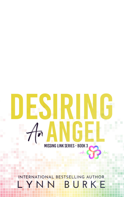 Desiring an Angel: Missing Link Series Book 3 by Lynn Burke
