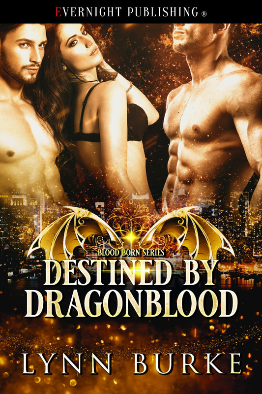 Destined by Dragonblood: Blood Born Series Book 2 by Lynn Burke