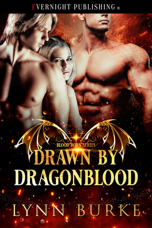 Drawn by Dragonblood: Blood Born Series Book 1 by Lynn Burke