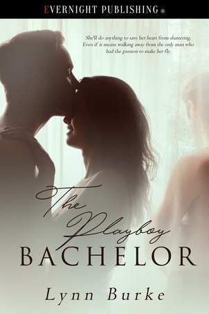 The Playboy Bachelor by Lynn Burke