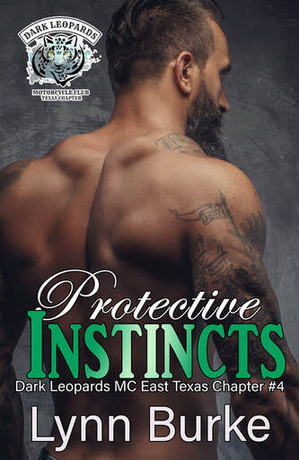 Protective Instincts: Dark Leopards MC East Texas Chapter Book 4