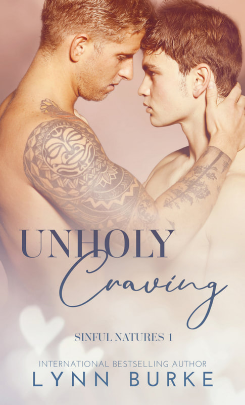 Unholy Craving: Sinful Natures Series Book 1 by Lynn Burke