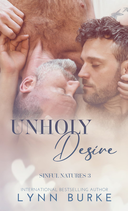 Unholy Desire: Sinful Natures Series Book 3 by Lynn Burke